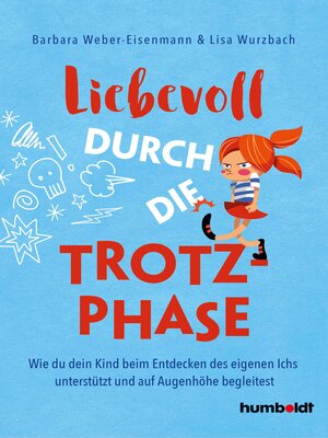 cover image of Liebevoll durch die Trotzphase
